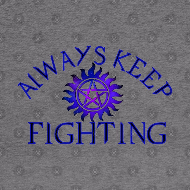 Always Keep Fighting by SOwenDesign